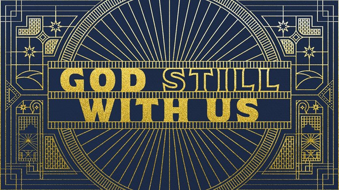 God Still With Us